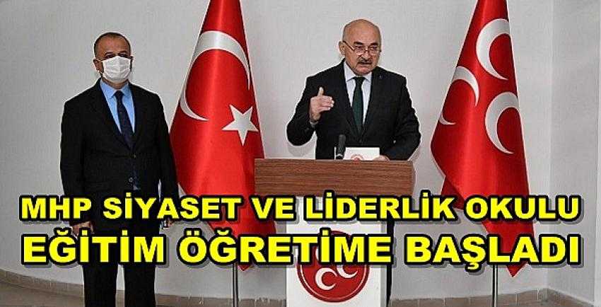 MHP Siyaset ve Liderlik Okulu Eğitime Başladı 