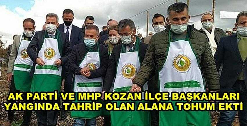 Ak Parti ve MHP Kozan İlçe Başkanları Tohum Ekti   