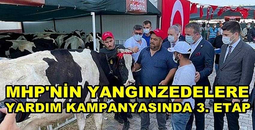 MHP'nin Yangınzedelere Yardım Kampanyasının 3. Etabı  