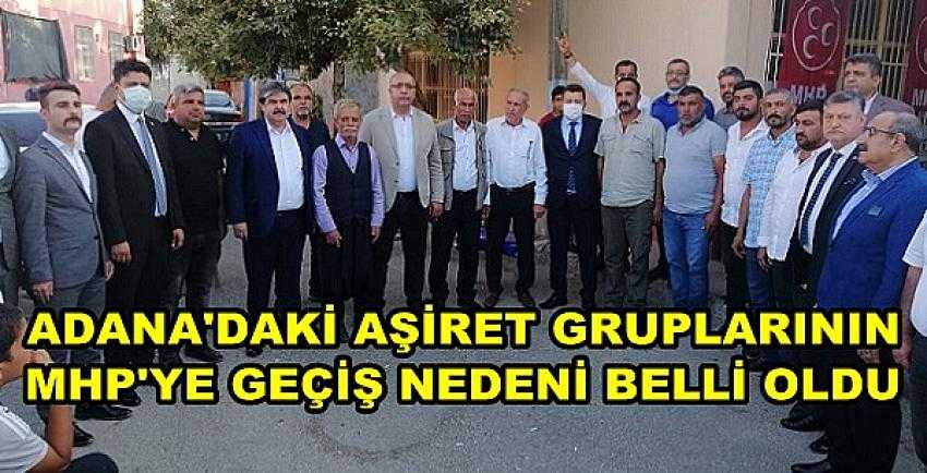 Adana'daki Aşiret Gruplarının MHP'ye Katılma Nedeni    