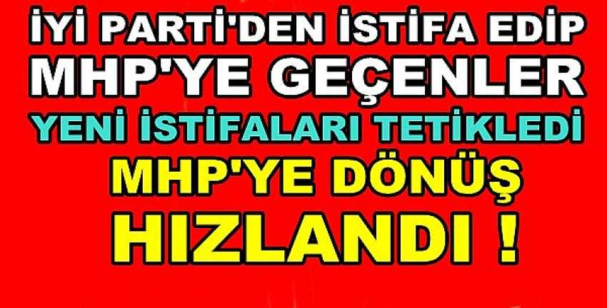 İyi Parti'den MHP'ye Geçenler Yeni İstifaları Tetikledi 