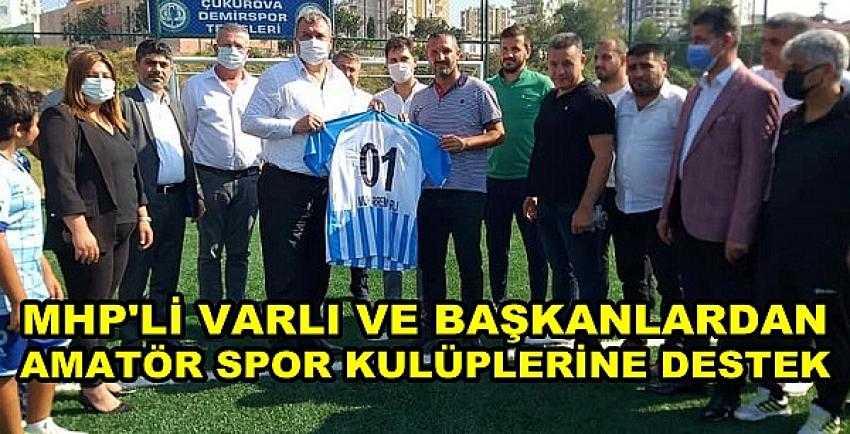 MHP'li Varlı'dan Amatör Spor Kulüplerine Destek    