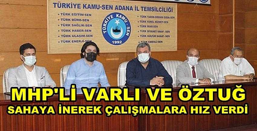 MHP'li Varlı ve Öztuğ Sahaya İnerek Çalışmalara Hız Verdi     