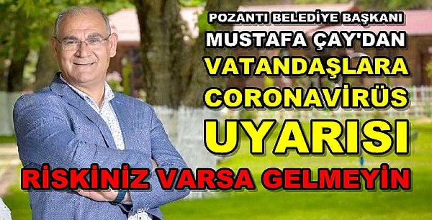 Başkan Çay'dan Vatandaşlara Coronavirüs Uyarısı