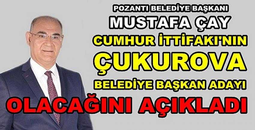 MHP'li Başkan Mustafa Çay Çukurova Adaylığını Açıkladı