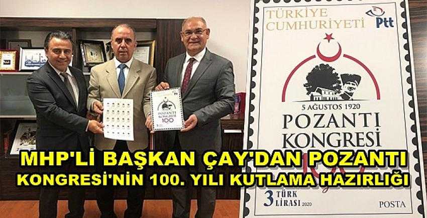 MHP'li Başkan Çay'dan Pozantı Kongresi'nin 100. Yılı Hazırlığı