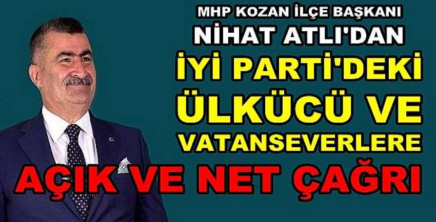 MHP Kozan İlçe Başkanı Atlı'dan Ülkücülere Çağrı 