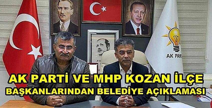 Ak Parti ve MHP Kozan İlçe Başkanlarından Ortak Açıklama