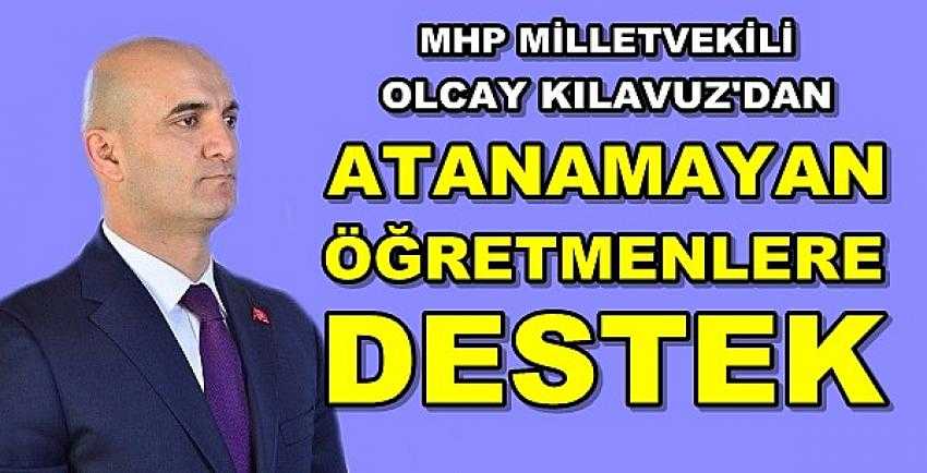 MHP'li Kılavuz'dan Atanamayan Öğretmenlere Destek