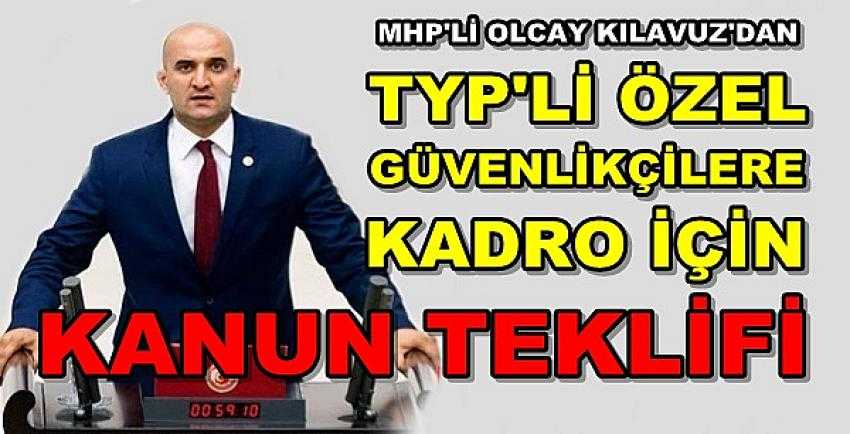 MHP'li Olcay Kılavuz'dan TYP'lilere Kadro Talebi