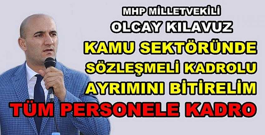 MHP'li Kılavuz'dan Tüm Sözleşmeli Personele Kadro Talebi 