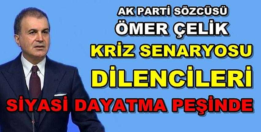 Ak Parti Sözcüsü Çelik'ten Lejyoner Siyaseti Eleştirisi