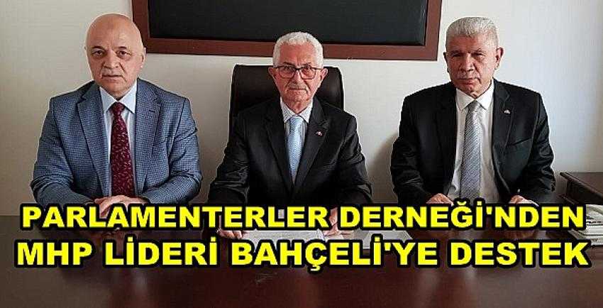 Parlamenterler Derneği'nden Bahçeli'ye Destek