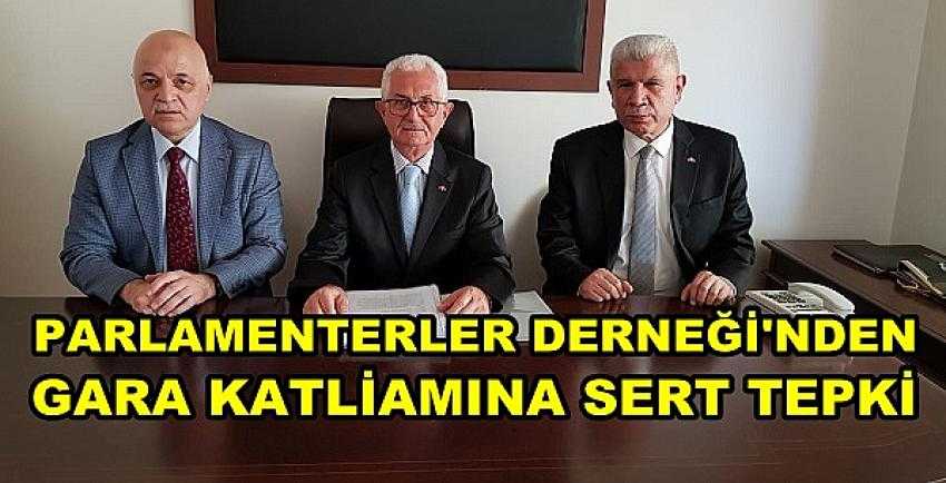 Parlamenterler Derneği'nden Gara Katlimanına Tepki