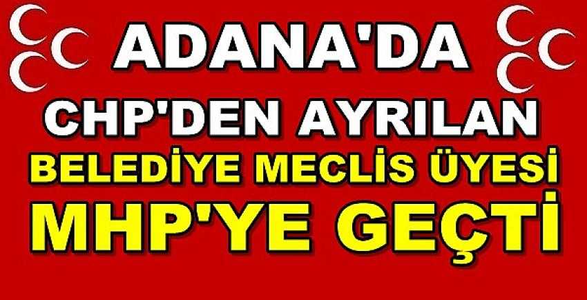 CHP'den Ayrılan Belediye Meclis Üyesi MHP'ye Geçti