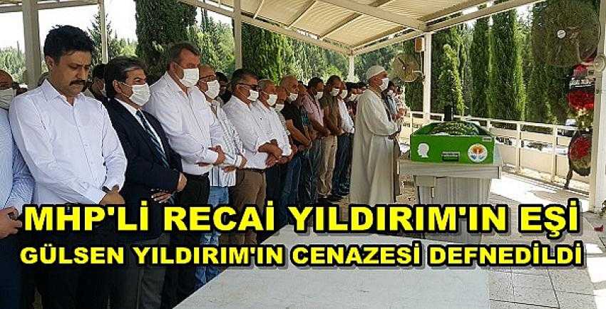 Recai Yıldırım'ın Eşi Gülsen Yıldırım'ın Cenazesi Defnedildi 