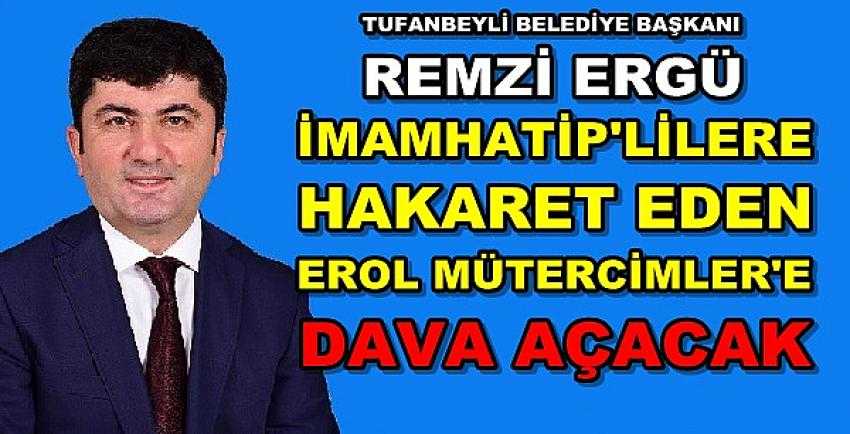 Ak Parti'li Başkan Ergü Erol Mütercimler'e Dava Açacak      