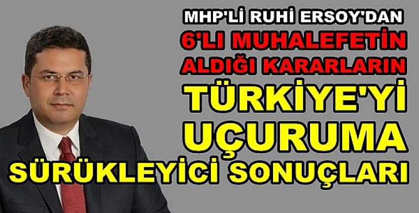 MHP'li Ersoy'dan Muhalif Toplantıya Yönelik Kuşkular  