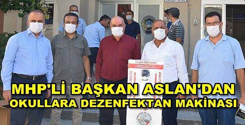 MHP'li Başkan Aslan'dan Okullara Dezenfektan Makinası