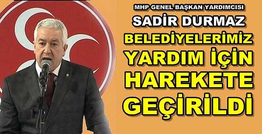 MHP Belediye Başkanlarını Deprem İçin Harekete Geçirdi 