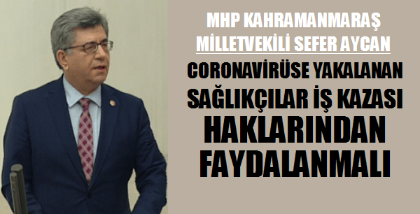 MHP'den Coronavirüse Yakalanan Sağlıkçılara Hak Talebi