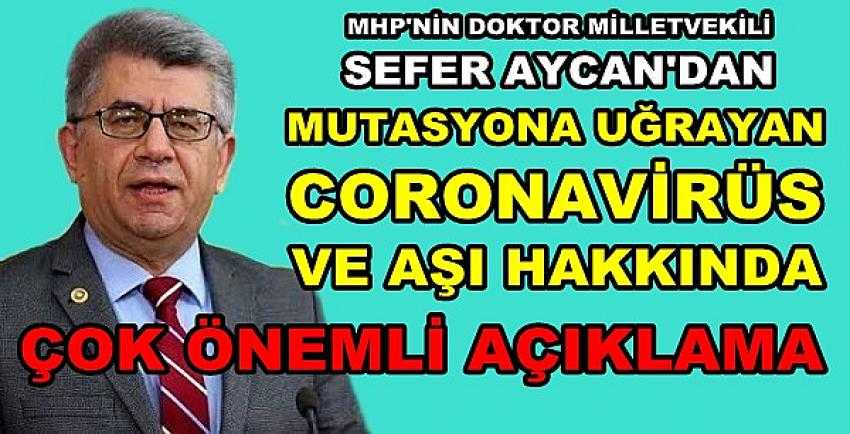 MHP'li Aycan'dan Mutasyon ve Aşı Açıklaması 