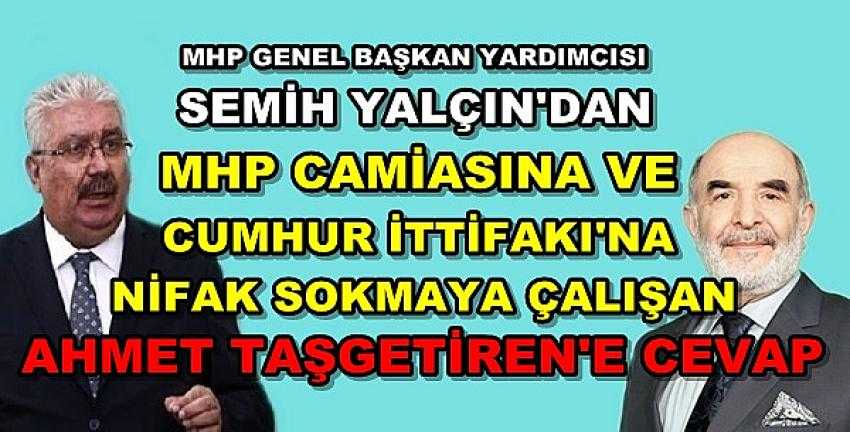 MHP'li Yalçın'dan MHP ve Cumhur İttifakı Düşmanlarına Cevap  