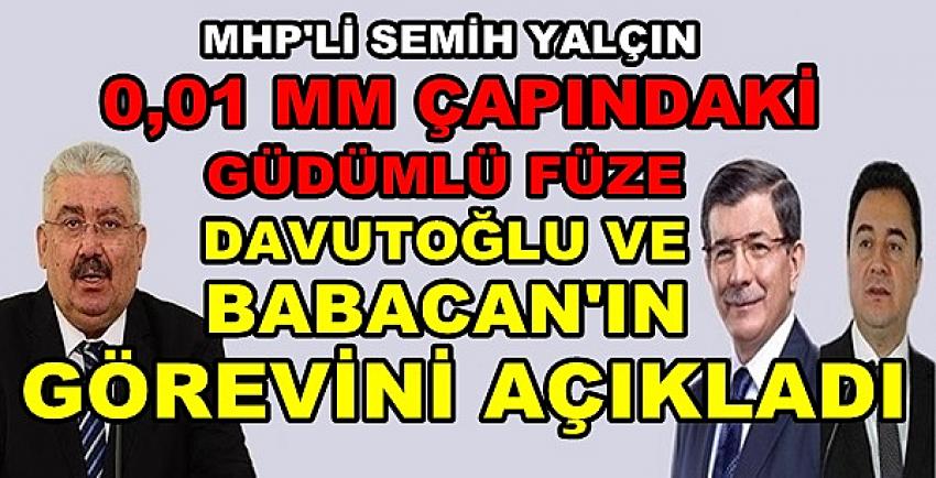 MHP'li Yalçın'dan Davutoğlu ve Babacan'a Salvolar  