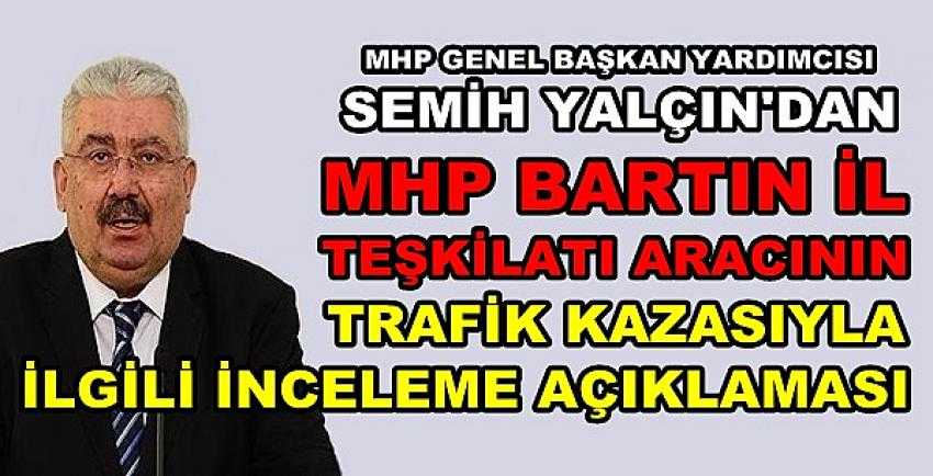 MHP'den Bartın'daki Trafik Kazasıyla İlgili Açıklama    