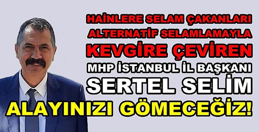 MHP'li Selim Hainlere Selam Çakanları Kevgire Çevirdi 