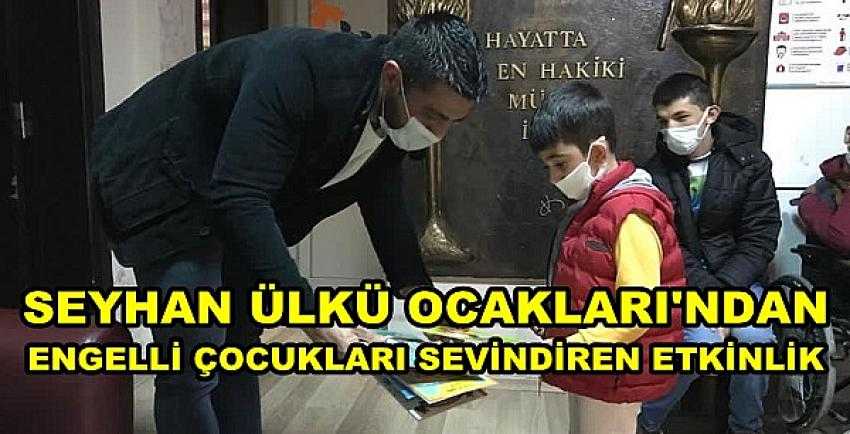 Seyhan Ülkü Ocakları Engelli Çocukları Sevindirdi