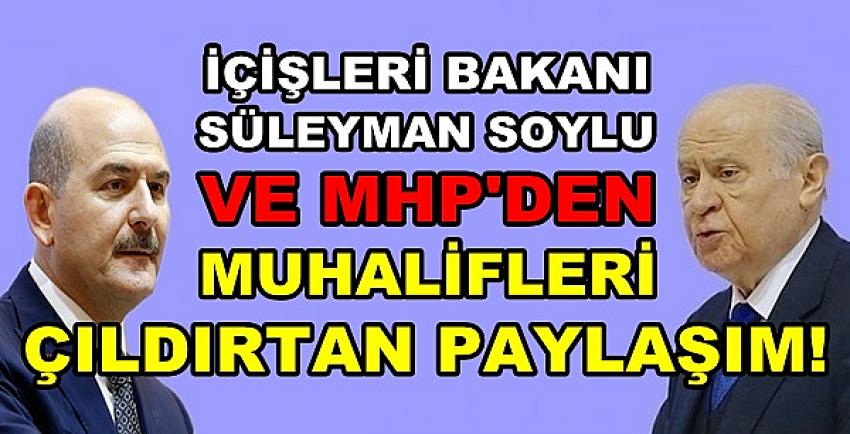 Bakan Soylu ve MHP'den Muhalifleri Çıldırtan Fotoğraflar  