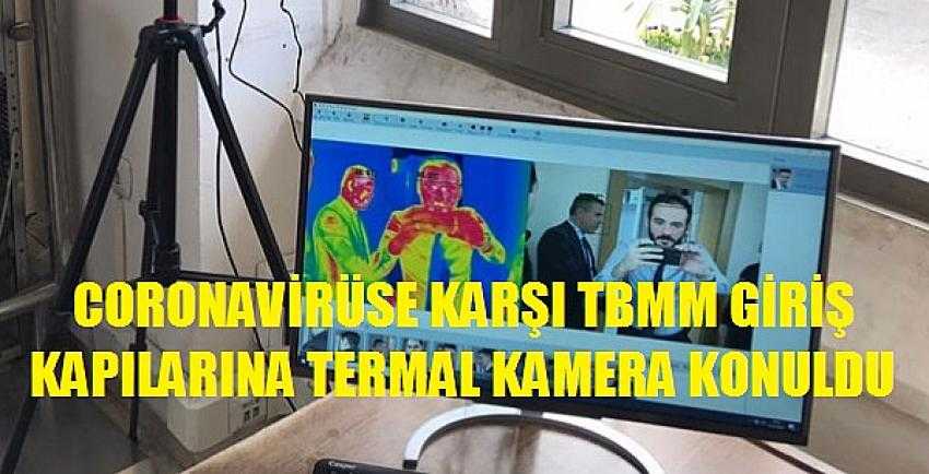 TBMM'de Coronavirüse Karşı Termal Kameralı Önlem