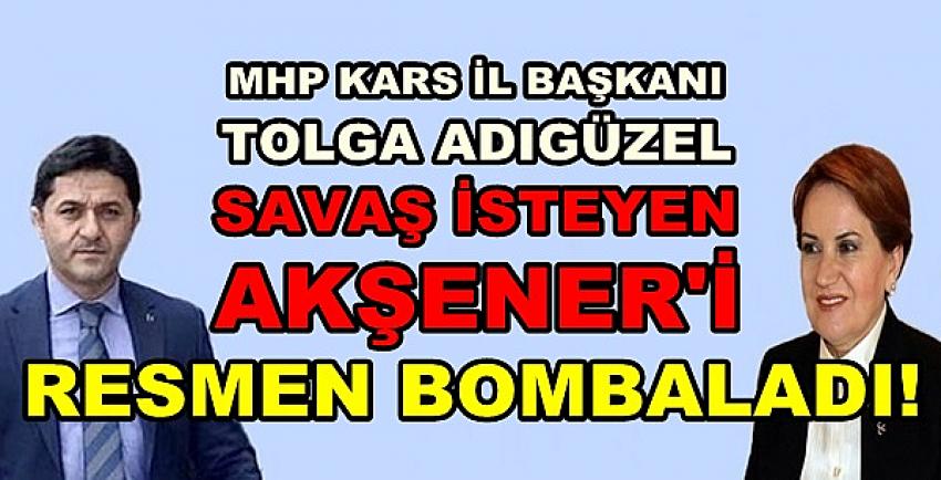 MHP'li Adıgüzel Savaş İsteyen Akşener'i Resmen Bombaladı   
