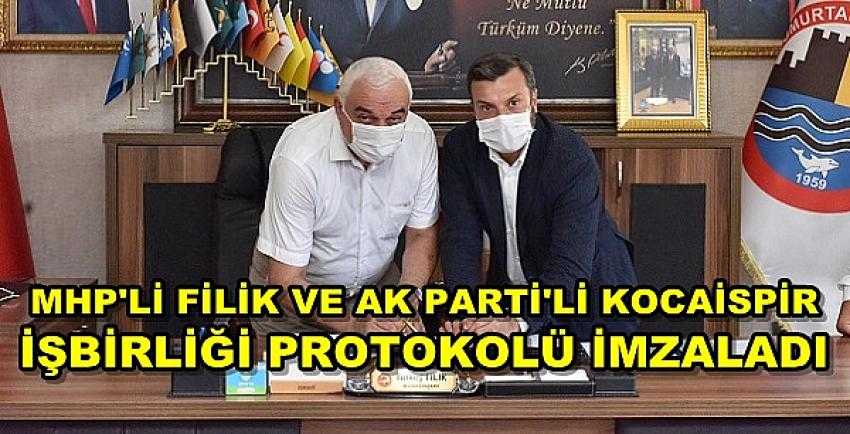 MHP'li Filik ve Ak Parti'li Kocaispir İşbirliği Protokolü İmzaladı     