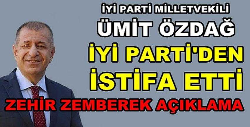 İyi Parti Milletvekili Ümit Özdağ Partisinden İstifa Etti 