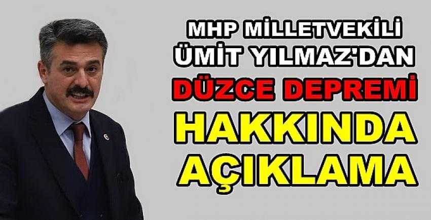 MHP'li Yılmaz'dan Düzce Depremine Yönelik Açıklama   