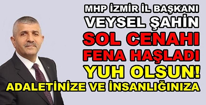 MHP'li Şahin Sözde Ulusalcı Sol Cenahı Fena Haşladı