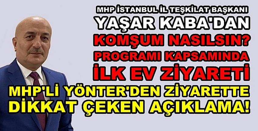 MHP'li Kaba: Komşum Nasılsın? Programına Başladık  