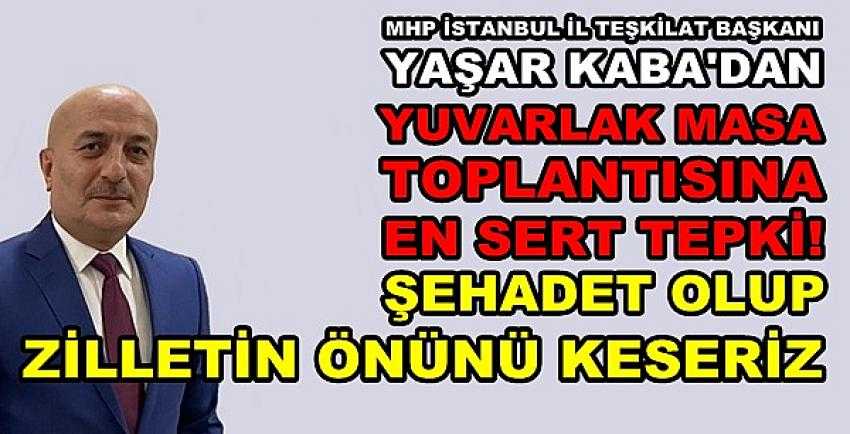 MHP'li Kaba: Şehadet Olup Zilletin Önünü Keseriz    