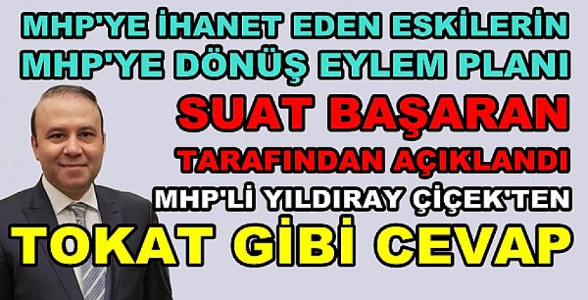 MHP'li Yıldıray Çiçek'ten Suat Başaran'a Tokat Gibi Cevap   