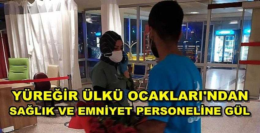 Yüreğir Ülkü Ocakları'ndan Sağlık ve Emniyet Personeline Gül  