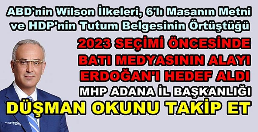 MHP Adana İl Başkanlığı Düşman Okunun Hedefini Açıkladı  