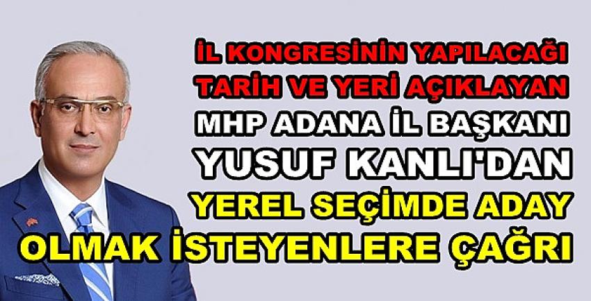 MHP'li Kanlı İl Kongresinin Yapılacağı Tarih ve Yeri Açıkladı 