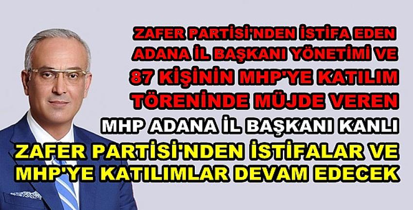 Zafer Partisi Adana İl Teşkilatının Tamamı MHP'ye Geçti