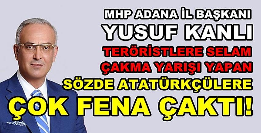 MHP'li Kanlı Teröristlere Selam Çakanlara Fena Çaktı