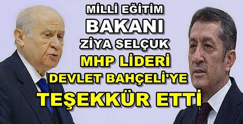 Milli Eğitim Bakanı Selçuk'tan MHP Lideri Bahçeli'ye Teşekkür  